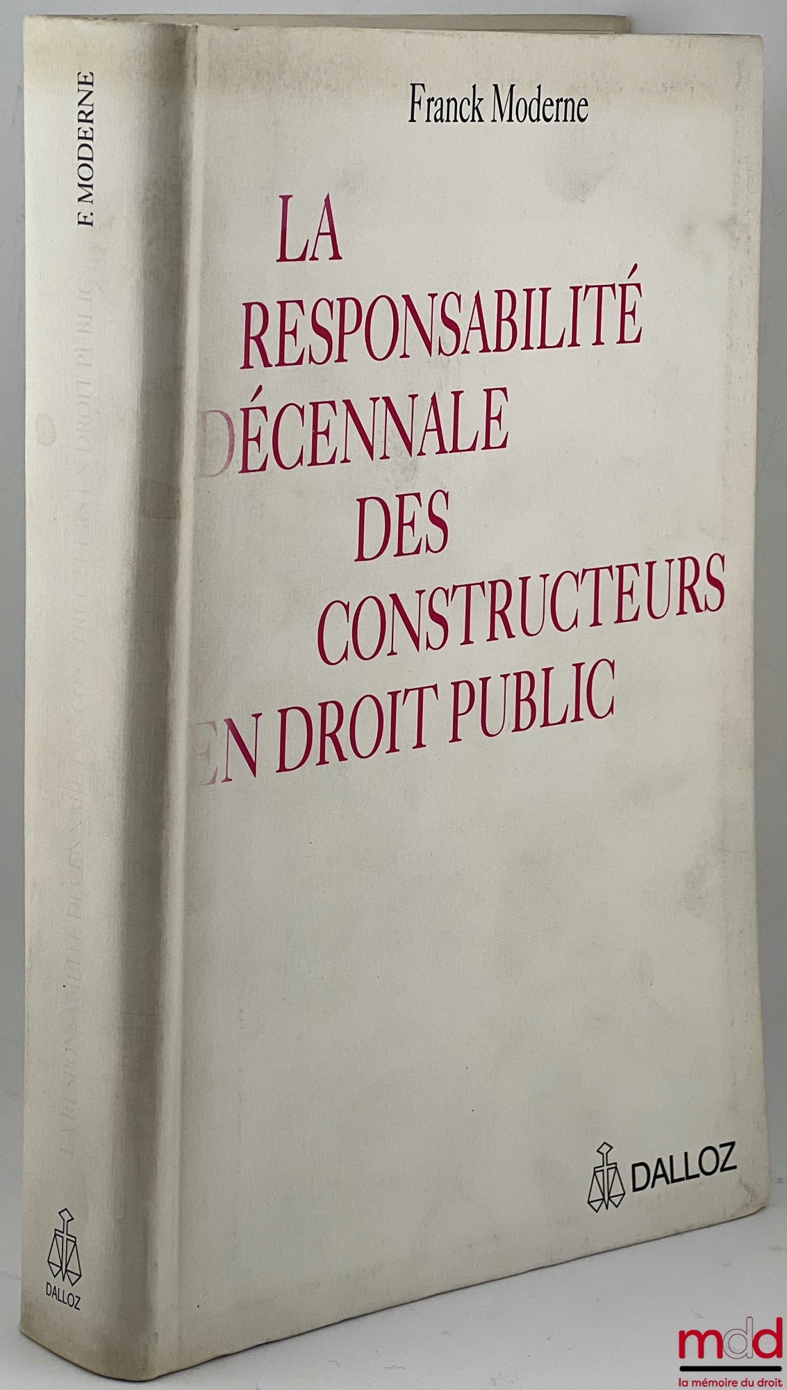 MODERN (Franck) – THE TEN-YEAR LIABILITY OF BUILDERS IN PUBLIC LAW