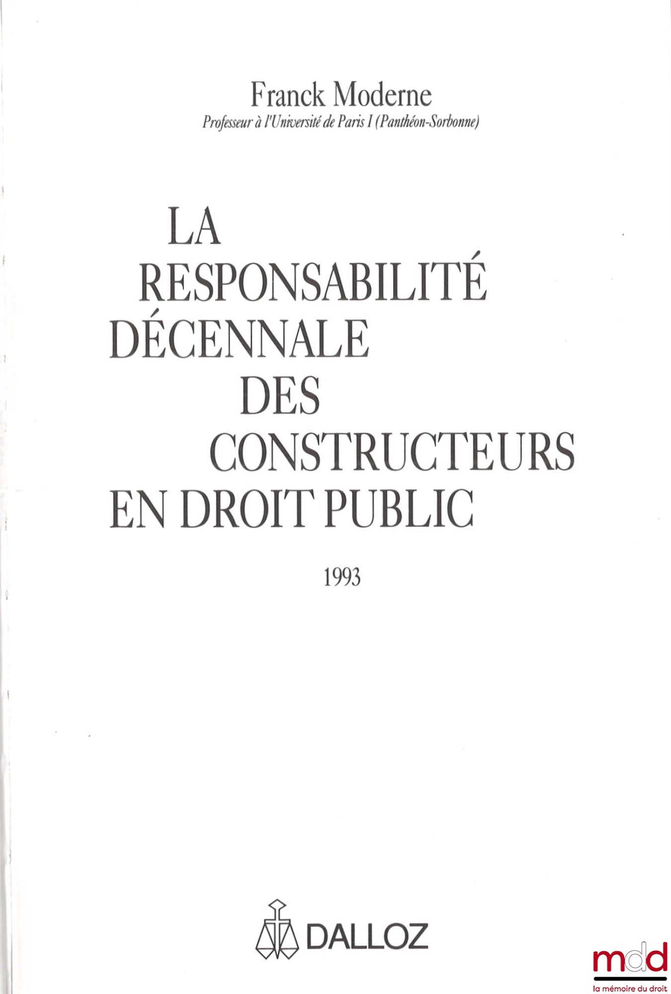 MODERN (Franck) – THE TEN-YEAR LIABILITY OF BUILDERS IN PUBLIC LAW