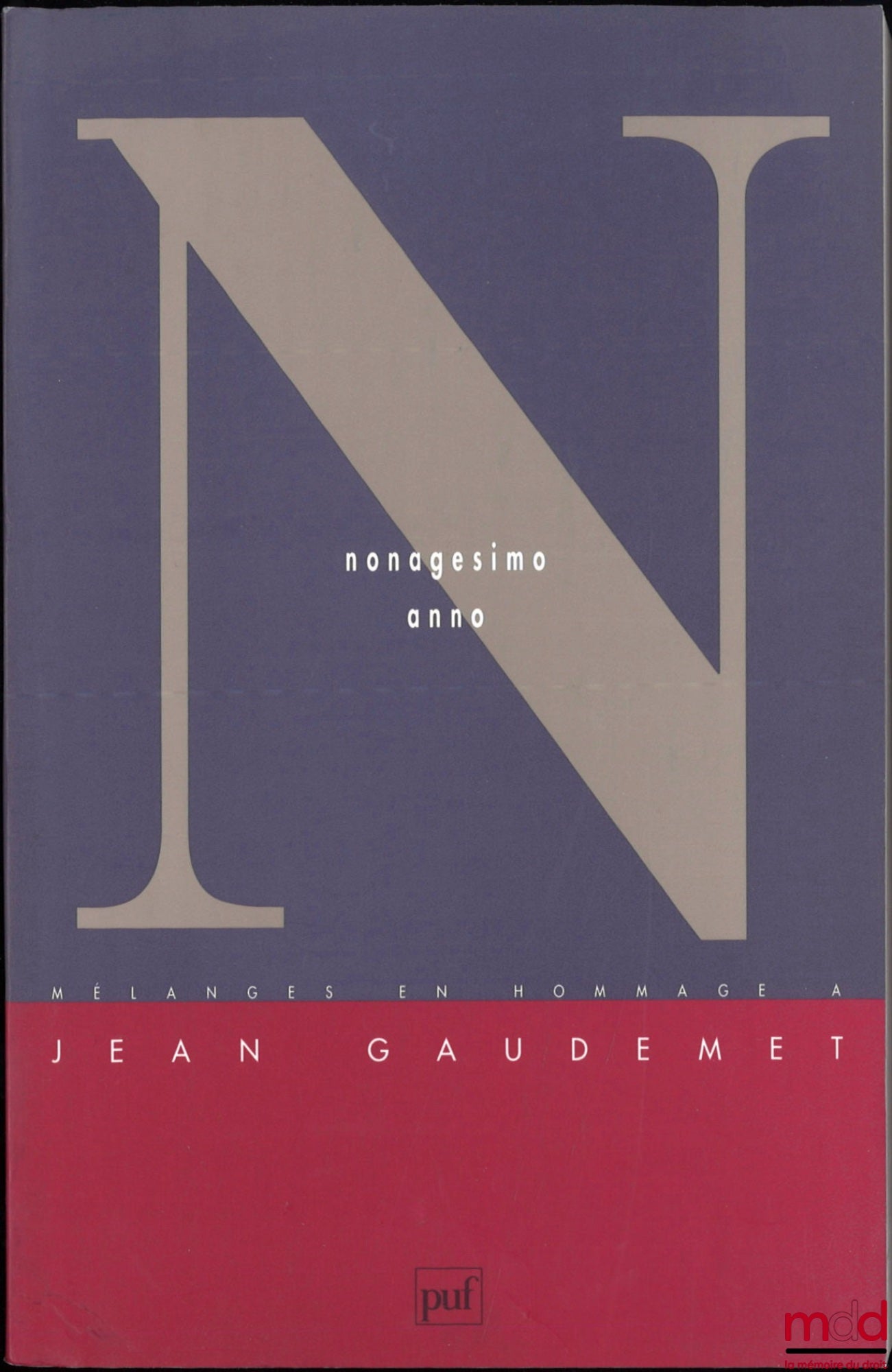 [Mélanges Gaudemet (Jean)] – NONAGESIMO ANNO, Mélanges en hommage à Jean Gaudemet, textes réunis par Claude Bontems