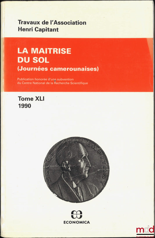 [Works of the Henri Capitant Association] – SOIL CONTROL, Cameroonian Days, vol. XLI (1990)