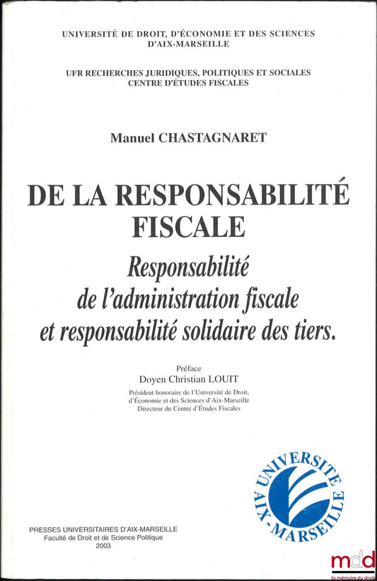 CHASTAGNARET (Manual) – ON TAX LIABILITY, Responsibility of the tax administration and joint and several liability of third parties, Preface by Christian Louit