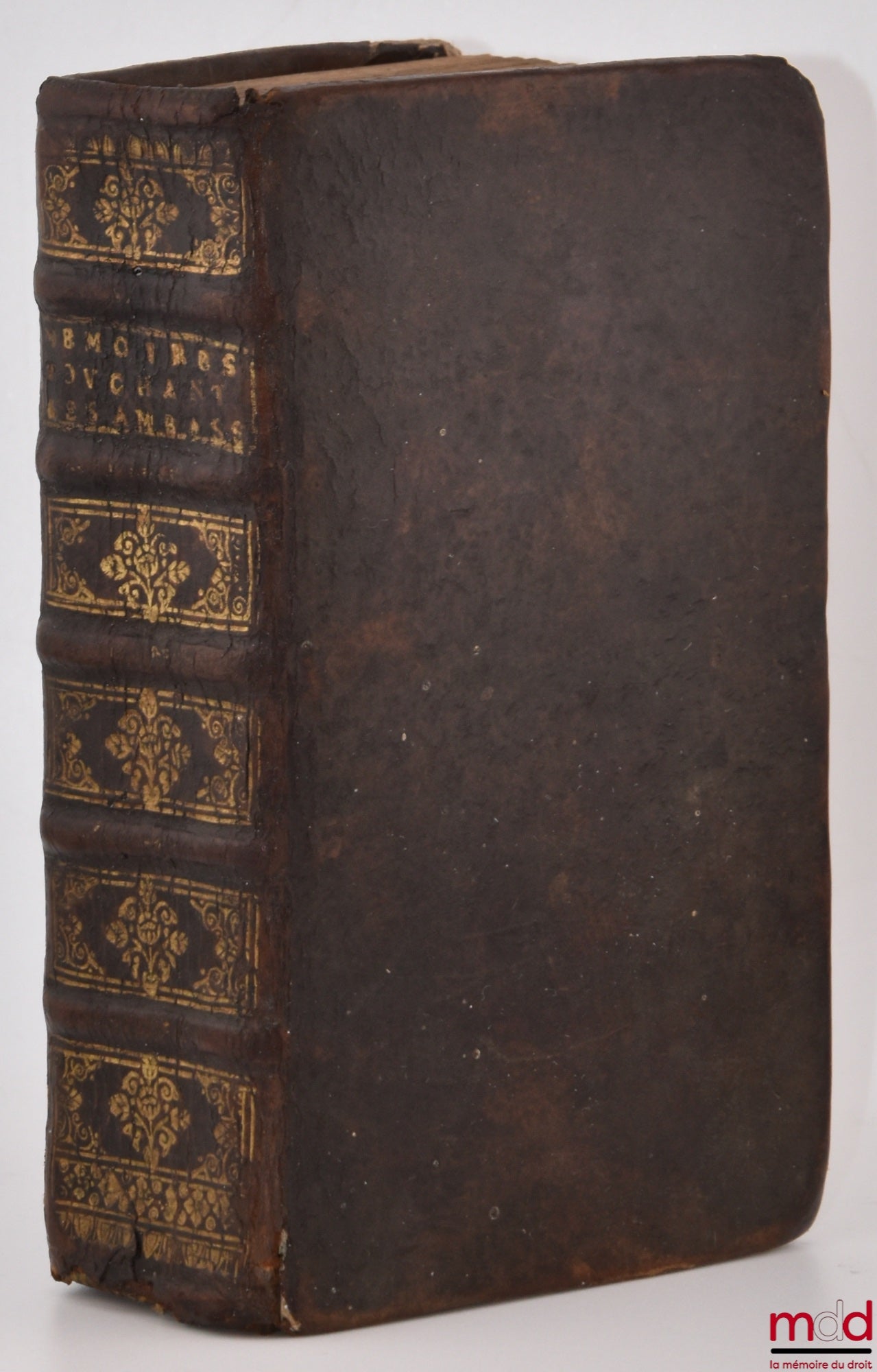 WICQUEFORT (le ministre prisonnier de) – MÉMOIRES TOUCHANT LES AMBASSADEURS ET LES MINISTRES PUBLICS