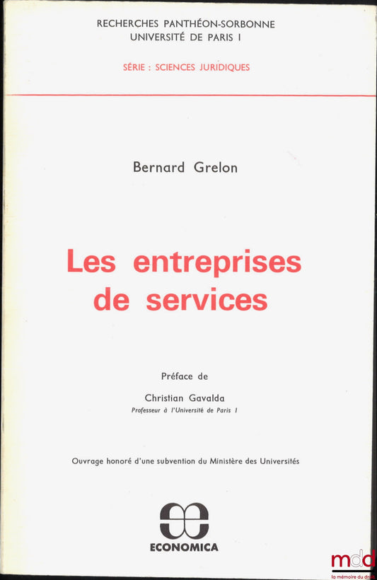 GRELON (Bernard) – SERVICE COMPANIES, Preface by Christian Gavalda, coll. Recherches Panthéon-Sorbonne, University of Paris I, Series: Legal Sciences