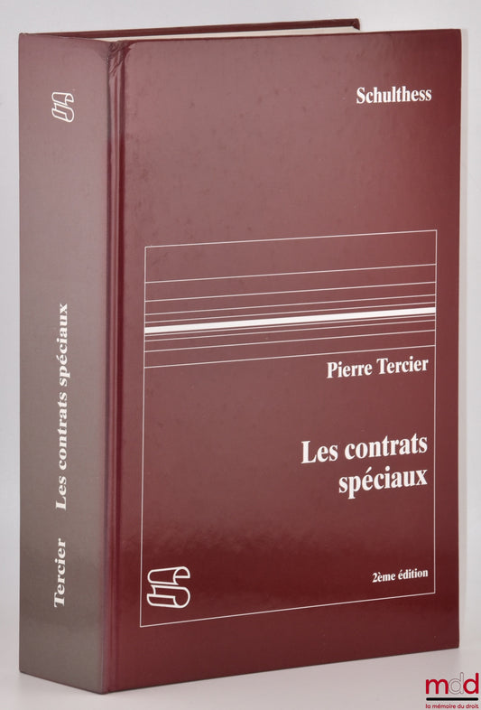 TERCIER (Pierre) – SPECIAL CONTRACTS, 2nd revised and supplemented edition of "The Special Part of the Code of Obligations", produced with the collaboration of Silvio Venturi