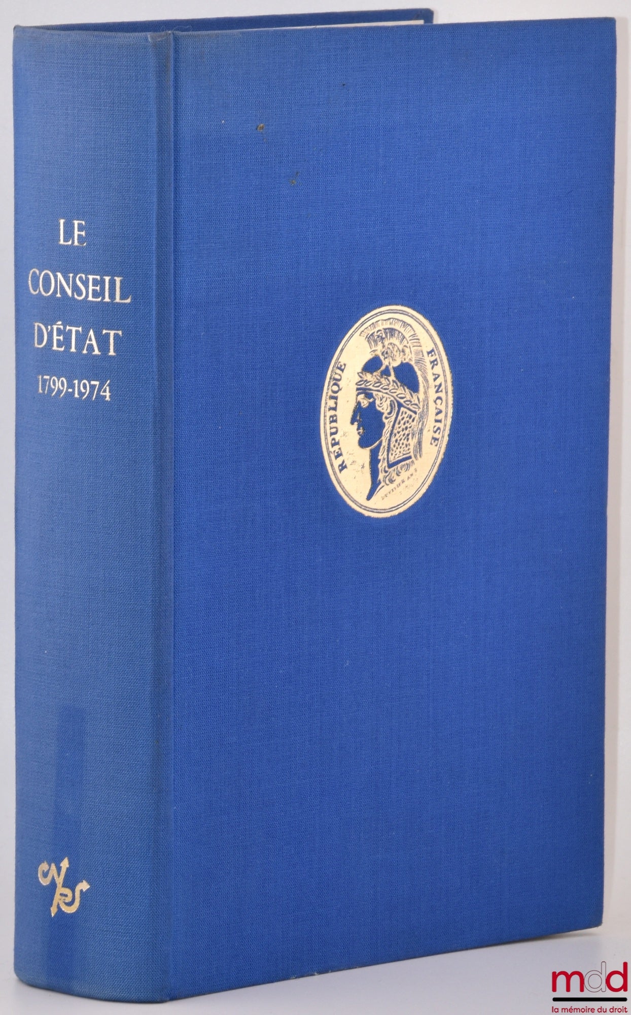 [Council of State] – THE COUNCIL OF STATE, ITS HISTORY THROUGH PERIOD DOCUMENTS (1799 - 1974), Preface by Alexandre Parodi, coll. History of French Administration
