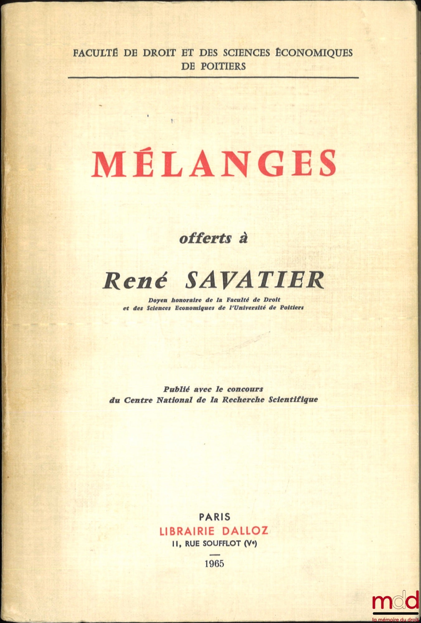 [Savatier Miscellany] – Miscellany presented to René Savatier, Faculty of Law and Economics of Poitiers