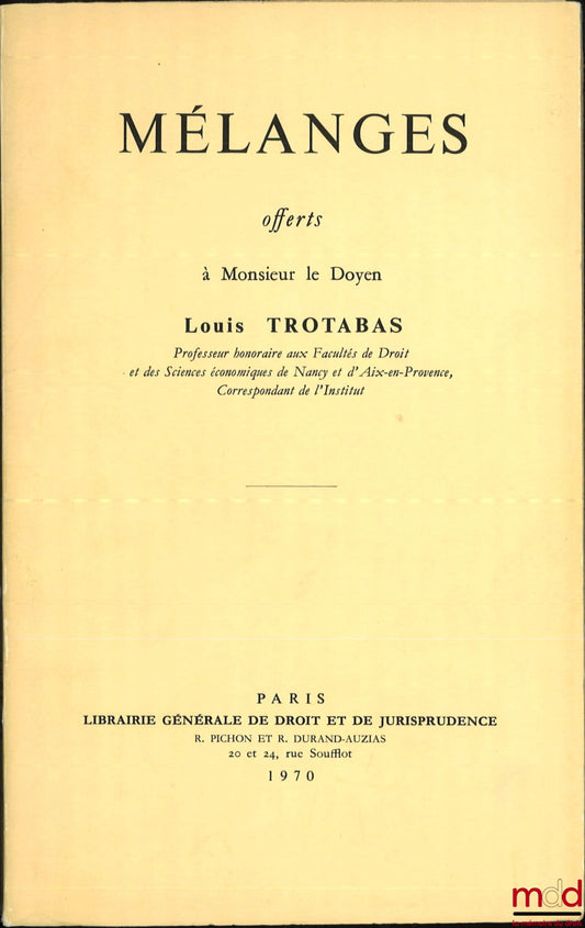 [Trotabas Mixtures] – MIXTURES PRESENTED TO DEAN LOUIS TROTABAS