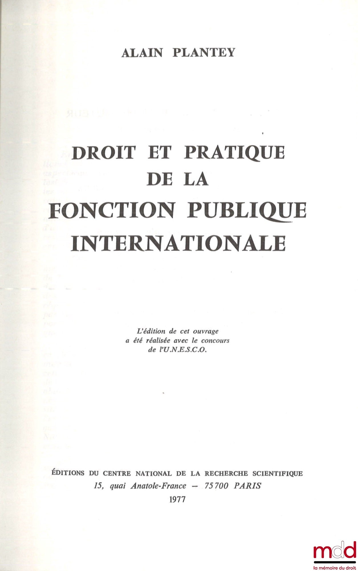 PLANTEY (Alain) – LAW AND PRACTICE OF THE INTERNATIONAL CIVIL SERVICE