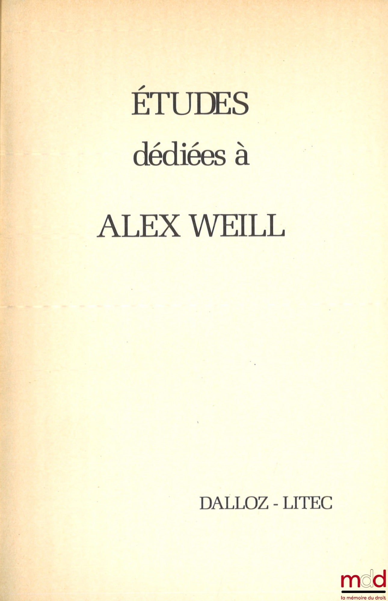 [Weill Miscellany] – STUDIES DEDICATED TO ALEX WEILL