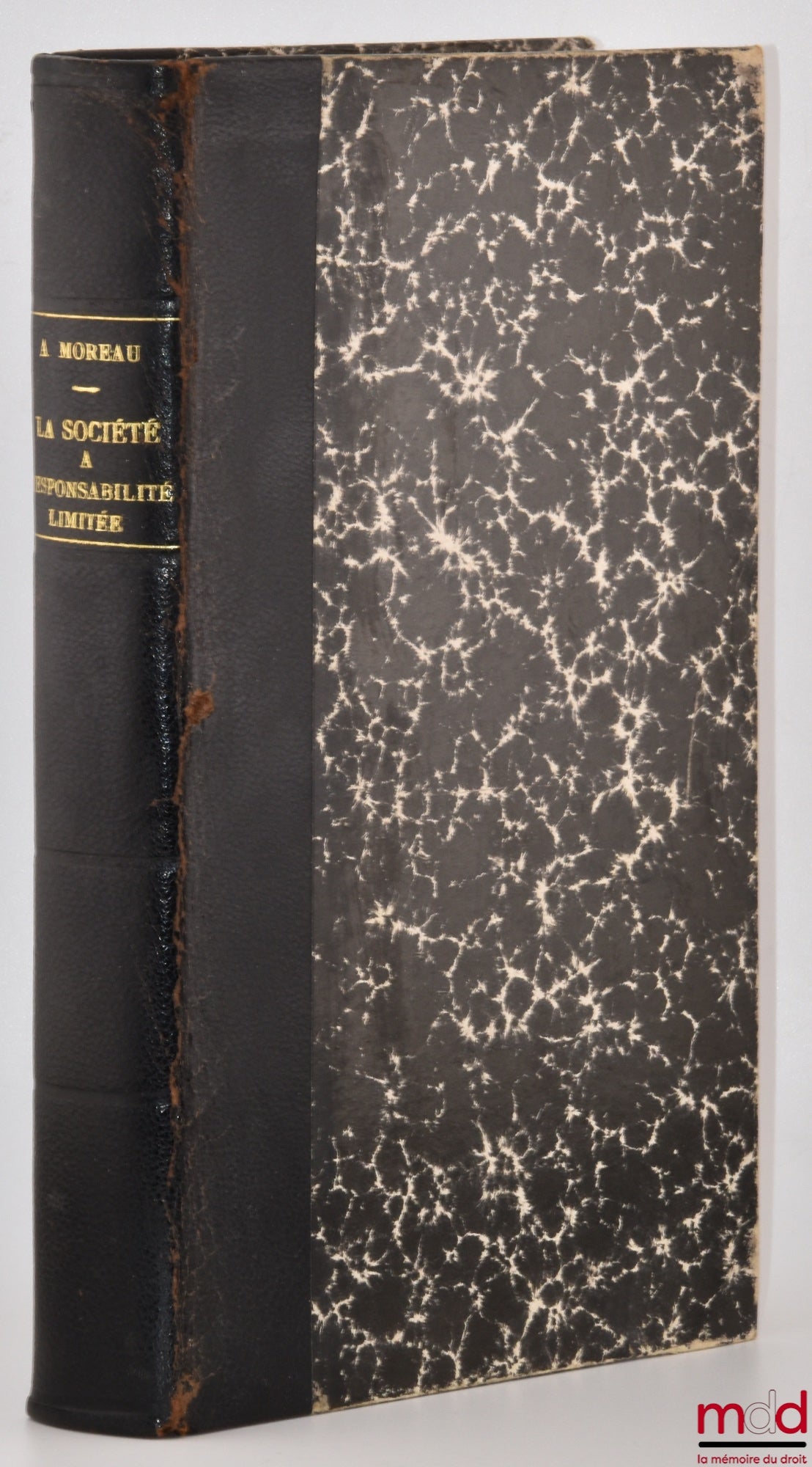MOREAU (André) – PRACTICAL MANUAL OF THE LIMITED LIABILITY COMPANY according to laws and jurisprudence, [With] UPDATE of the decree of August 9, 1953