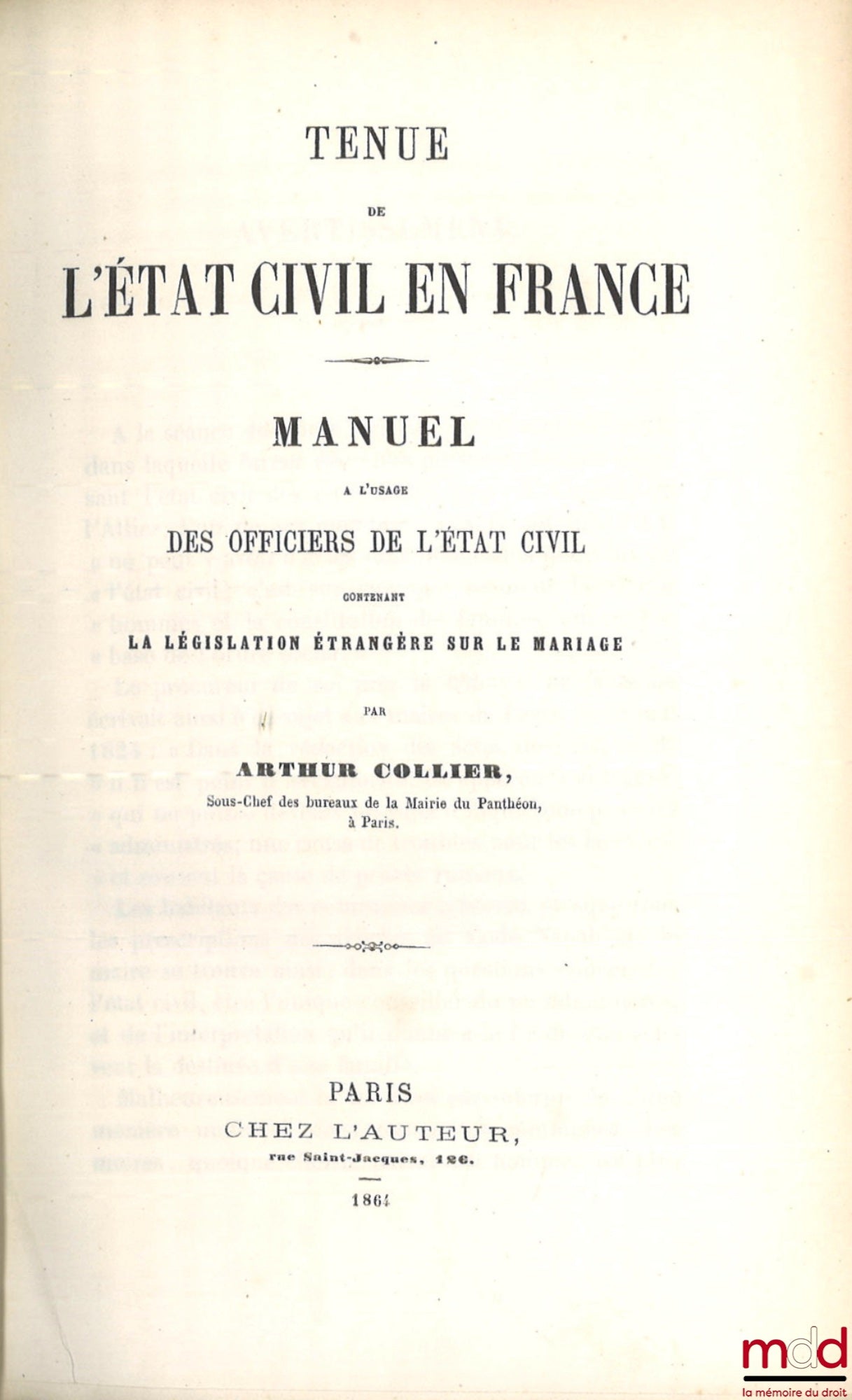 COLLIER (Arthur) – CIVIL REGISTRY MANAGEMENT IN FRANCE, Manual for civil registry officers containing foreign legislation on marriage