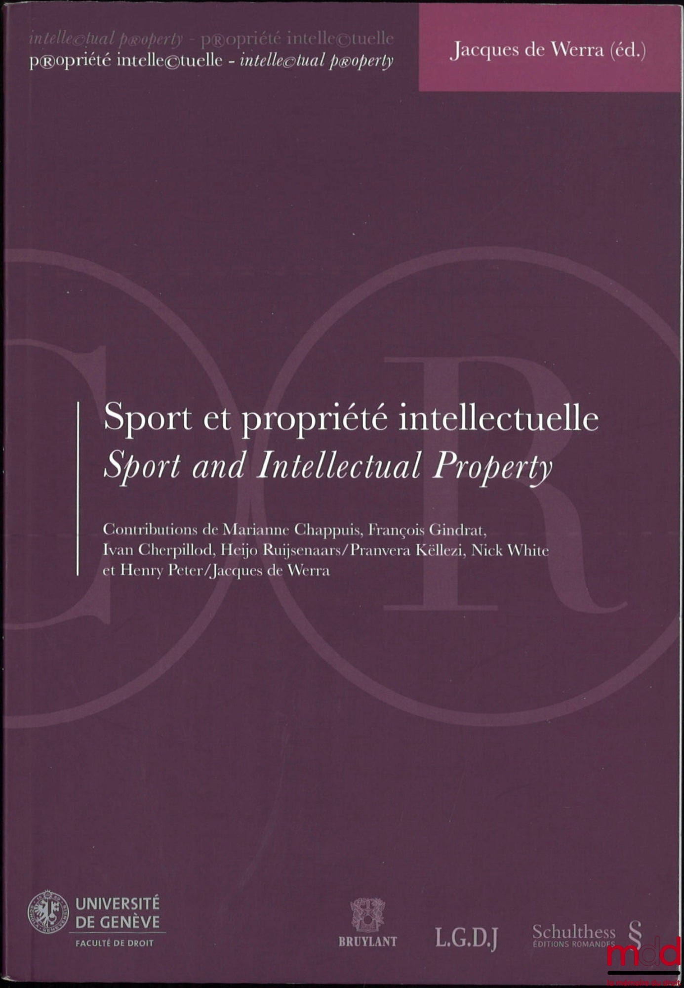 [Collective] – SPORT AND INTELLECTUAL PROPERTY, Proceedings of the Intellectual Property Law Day of February 2, 2009