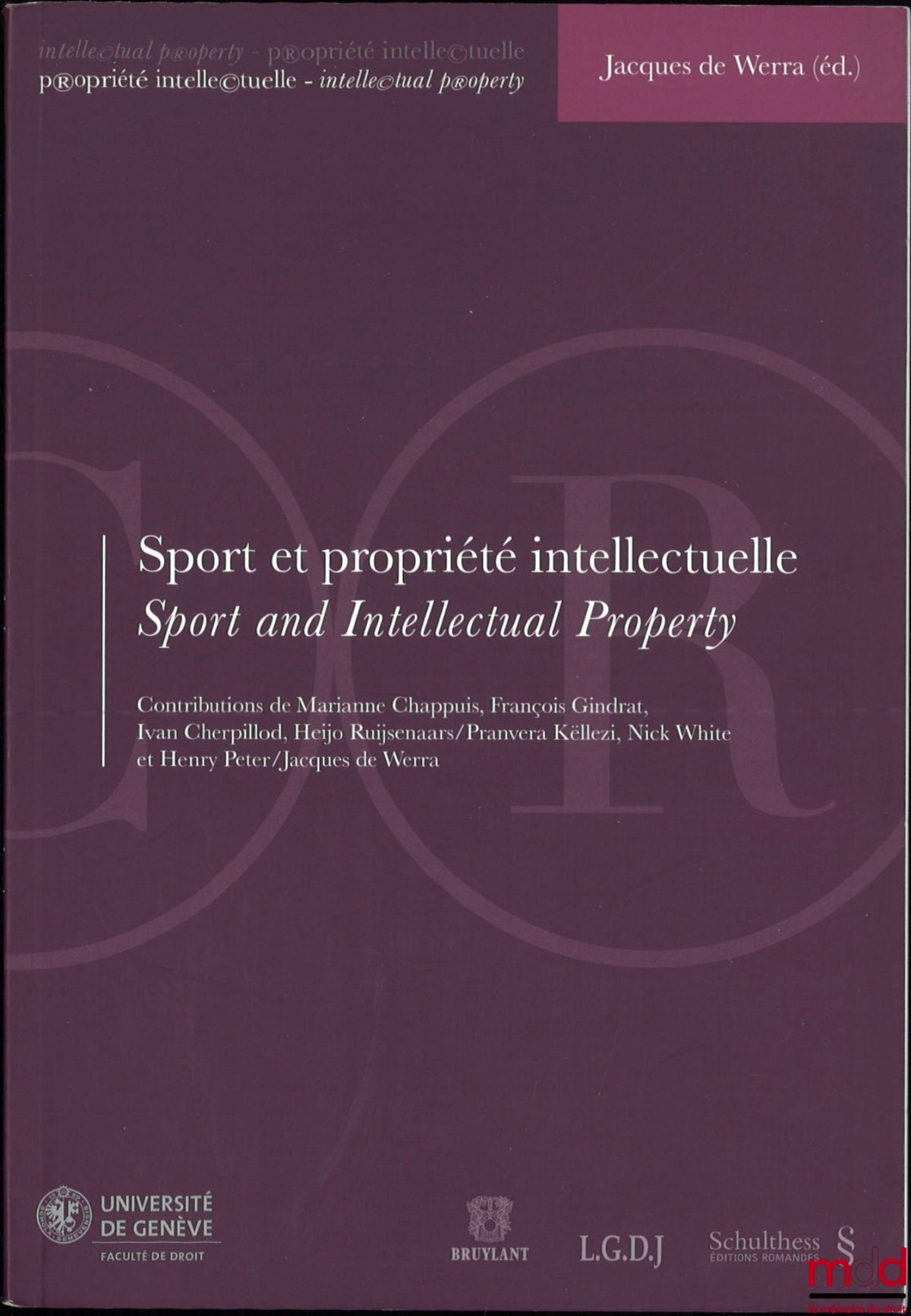 [Collective] – SPORT AND INTELLECTUAL PROPERTY, Proceedings of the Intellectual Property Law Day of February 2, 2009