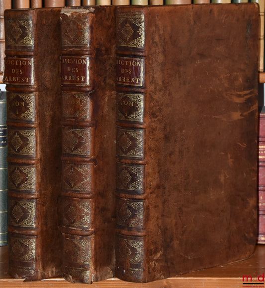 BRILLON (Pierre Jacques) – DICTIONNAIRE DES ARRESTS OU JURISPRUDENCE UNIVERSELLE DES PARLEMENS DE FRANCE, ET AUTRES TRIBUNAUX contenant par ordre alphabétique Les matières bénéficiales, civiles et criminelles : Les principales maximes du Droit Ecclésiasti