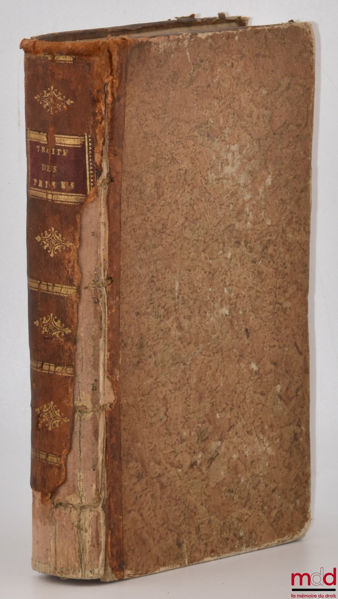 VALIN (René-Josué) – TRAITÉ DES PRISES, OU PRINCIPES DE LA JURISPRUDENCE FRANÇOISE CONCERNANT LES PRISES QUI SE FONT SUR MER, Relativement aux dispositions, tant de l’Ordonnance de la Marine du mois d’Août 1681, que des Arrêts du Conseil, Ordonnances & Rè