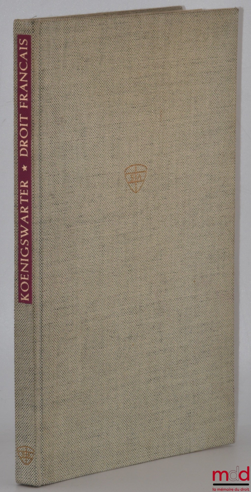 KOENIGSWARTER (Louis J.) – SOURCES AND MONUMENTS OF FRENCH LAW BEFORE THE FIFTEENTH CENTURY or LIBRARY OF THE HISTORY OF FRENCH CIVIL LAW FROM ITS EARLY ORIGINS TO THE OFFICIAL RECORDING OF CUSTOMS, [reprint]