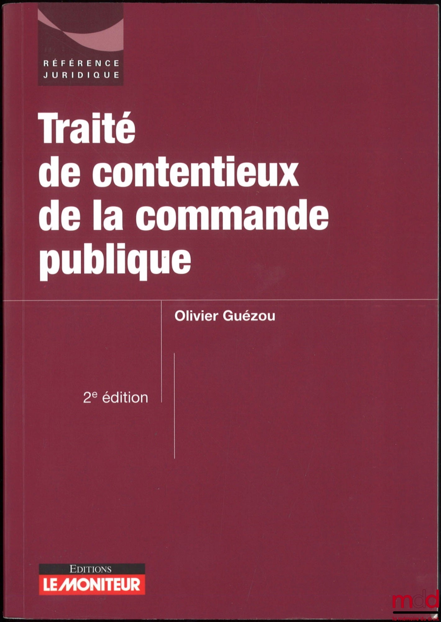 GUÉZOU (Olivier) – TREATISE ON PUBLIC PROCUREMENT LITIGATION, 2nd ed., Legal Reference Collection