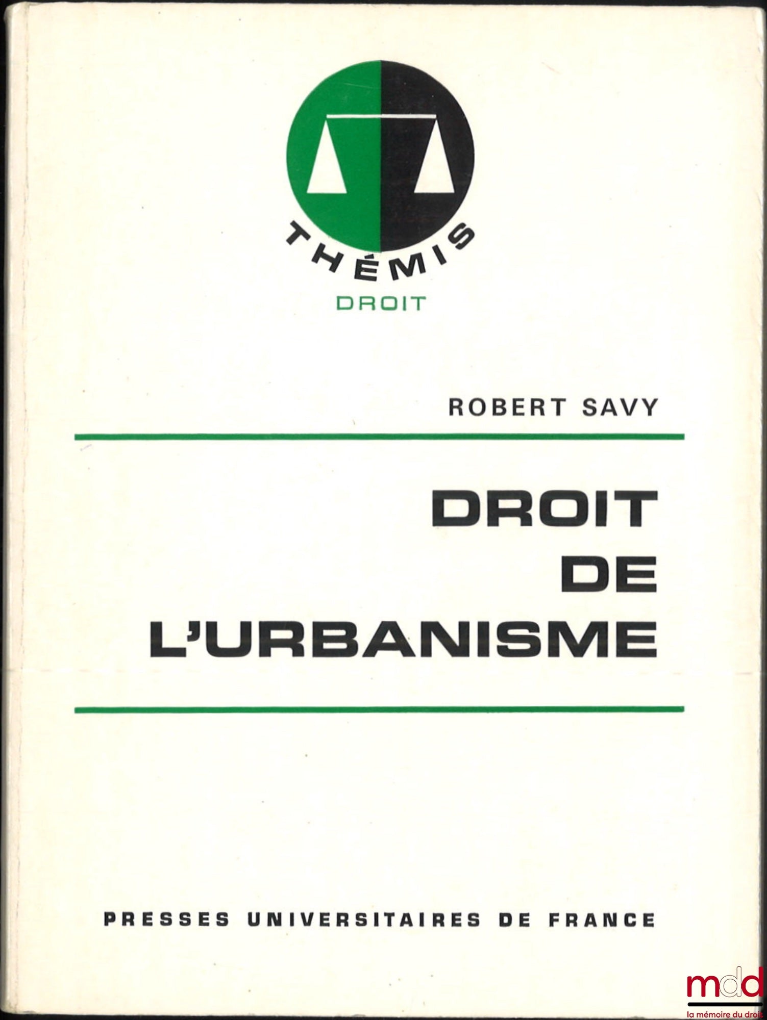 SAVY (Robert) – URBAN PLANNING LAW, Themis Collection