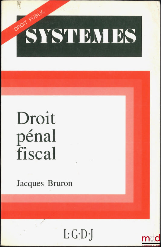 BRURON (Jacques) – DROIT PÉNAL FISCAL