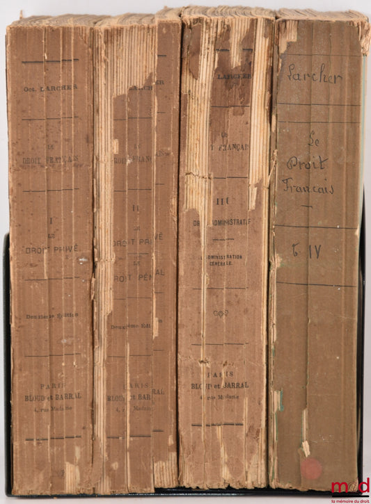 LARCHER (Octave) – LE DROIT FRANÇAIS, SES ORIGINES, SES RÈGLES FONDAMENTALES, 2e éd. : t. I : Le droit privé : Les sources du droit privé - Les personnes et la famille - La propriété - Les droits de créance - Les successions et les modes de disposer à tit