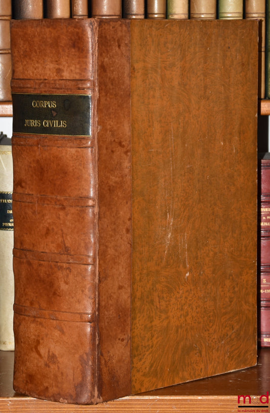 [Corpus juris civilis], GOTHOFREDUS (Dionysio) [GODEFROY (Denis)] – CORPUS JURIS CIVILIS, In quinque partes distinctum in quarum prima continentur, Indices omnium Juris Titulorum. Institutionum Libri IV. Digestorum seu Pandectarum Libri L. Quæ reliquis in