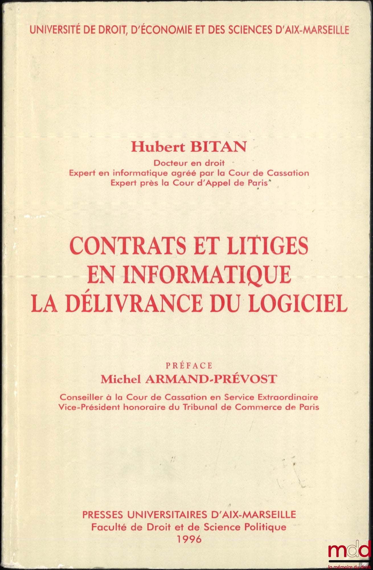 BITAN (Hubert) – CONTRATS ET LITIGES EN INFORMATIQUE, La délivrance du logiciel, Préface de Michel Armand-Prevost