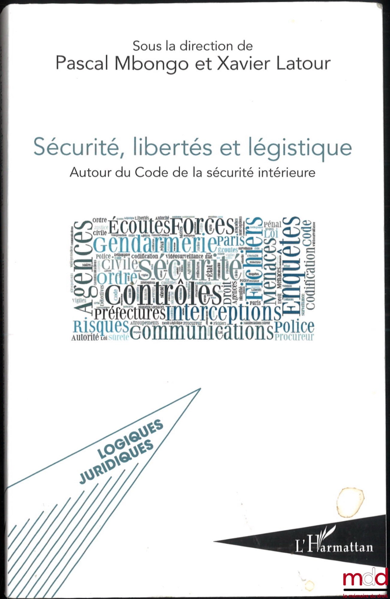[Collective] – SECURITY, FREEDOMS AND LEGISLATION, Around the Internal Security Code, ed. Pascal Mbongo and Xavier Latour