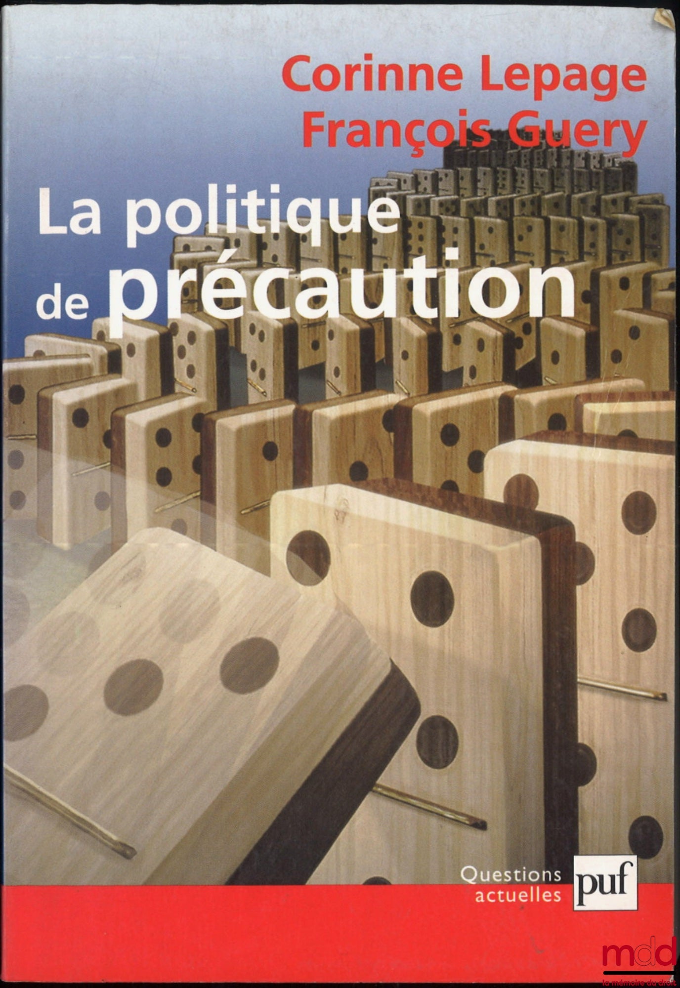 LEPAGE (Corinne) et GUERY (François) – LA POLITIQUE DE PRÉCAUTION, coll. Questions actuelles