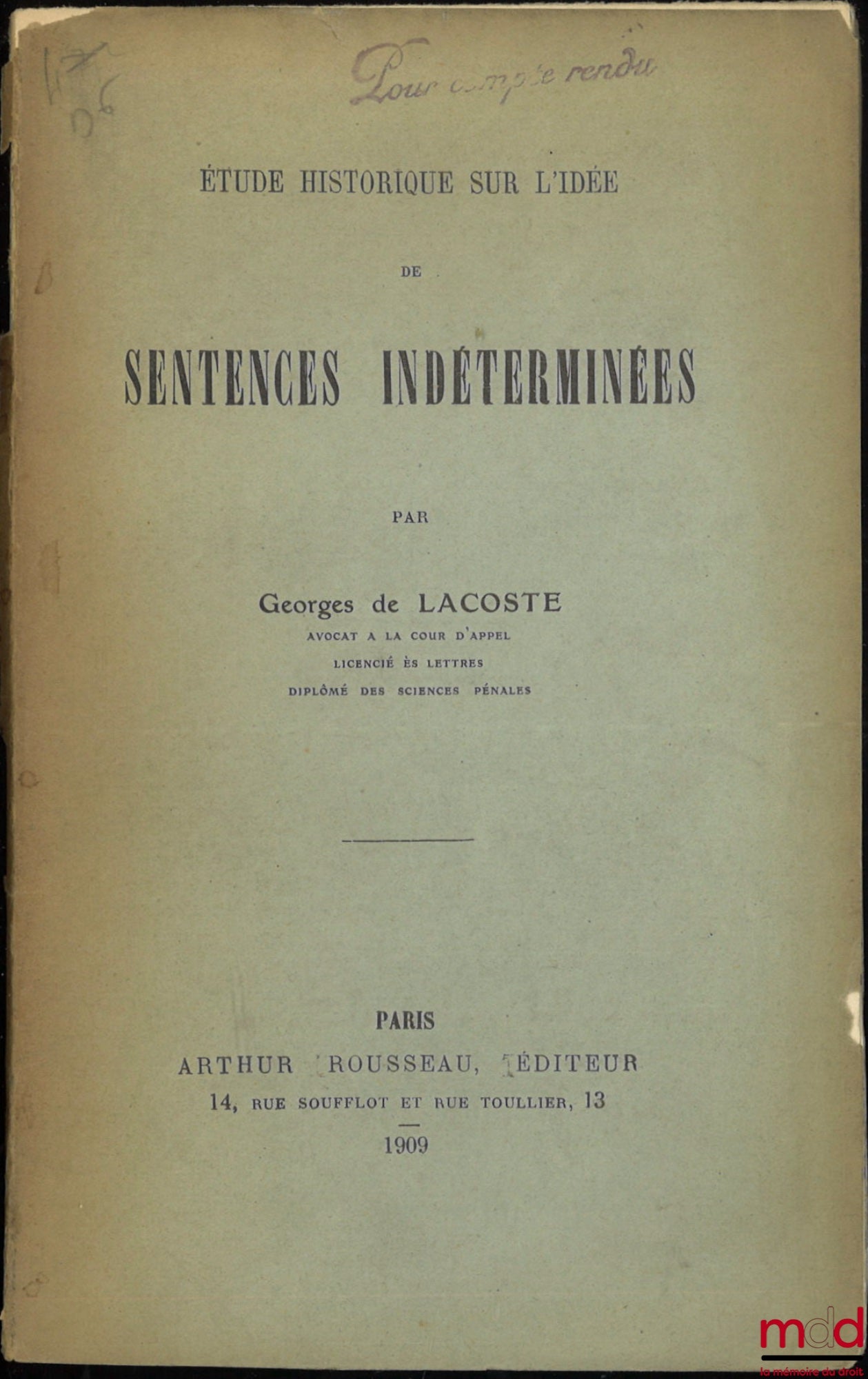 LACOSTE (Georges de) – HISTORICAL STUDY ON THE IDEA OF INDETERMINATE SENTENCES