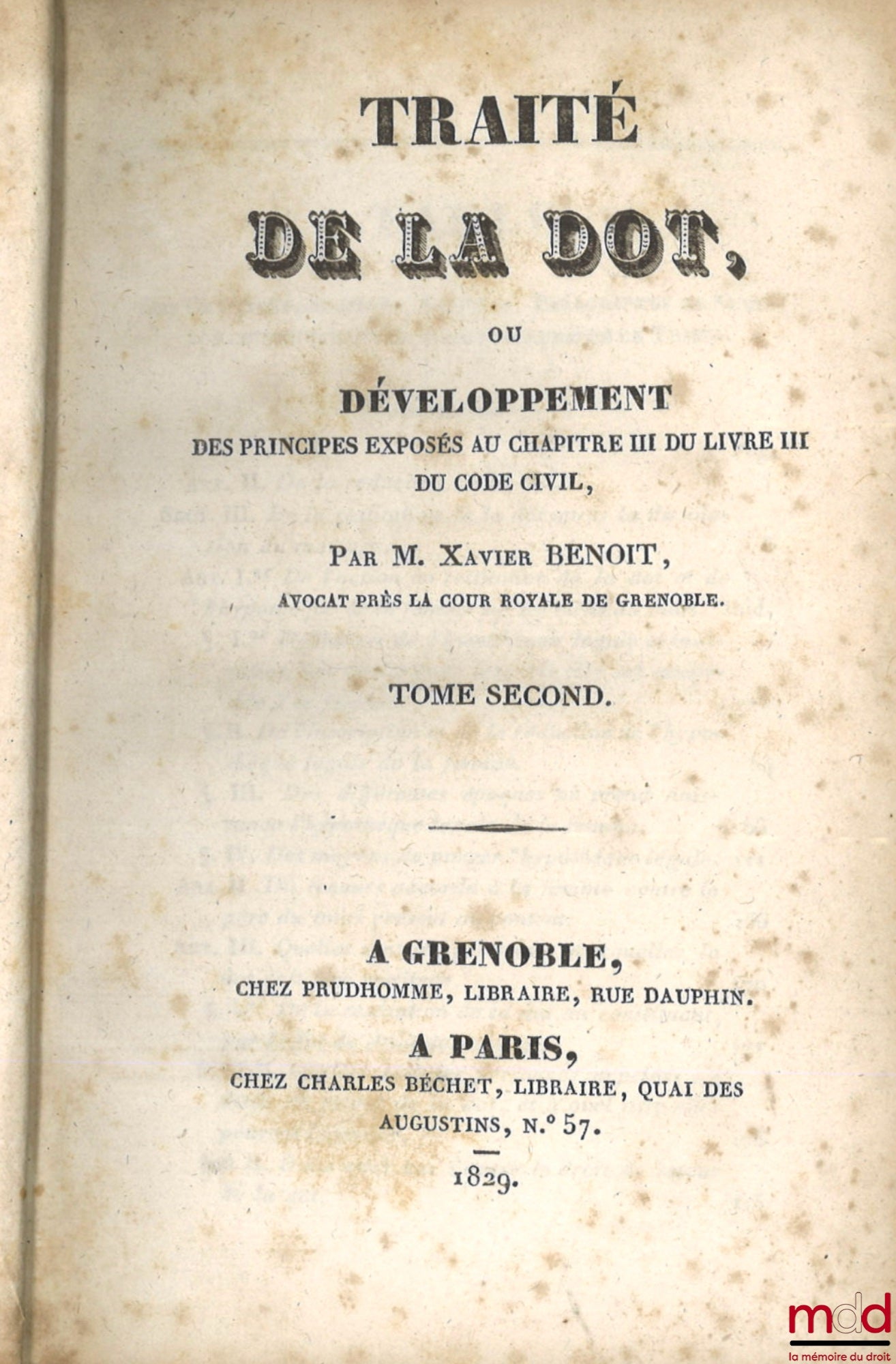 BENOIT (Xavier) – TREATISE ON DOWRY, or Development of the principles set forth in Chapter III of Book III of the Civil Code, Vol. II [alone]