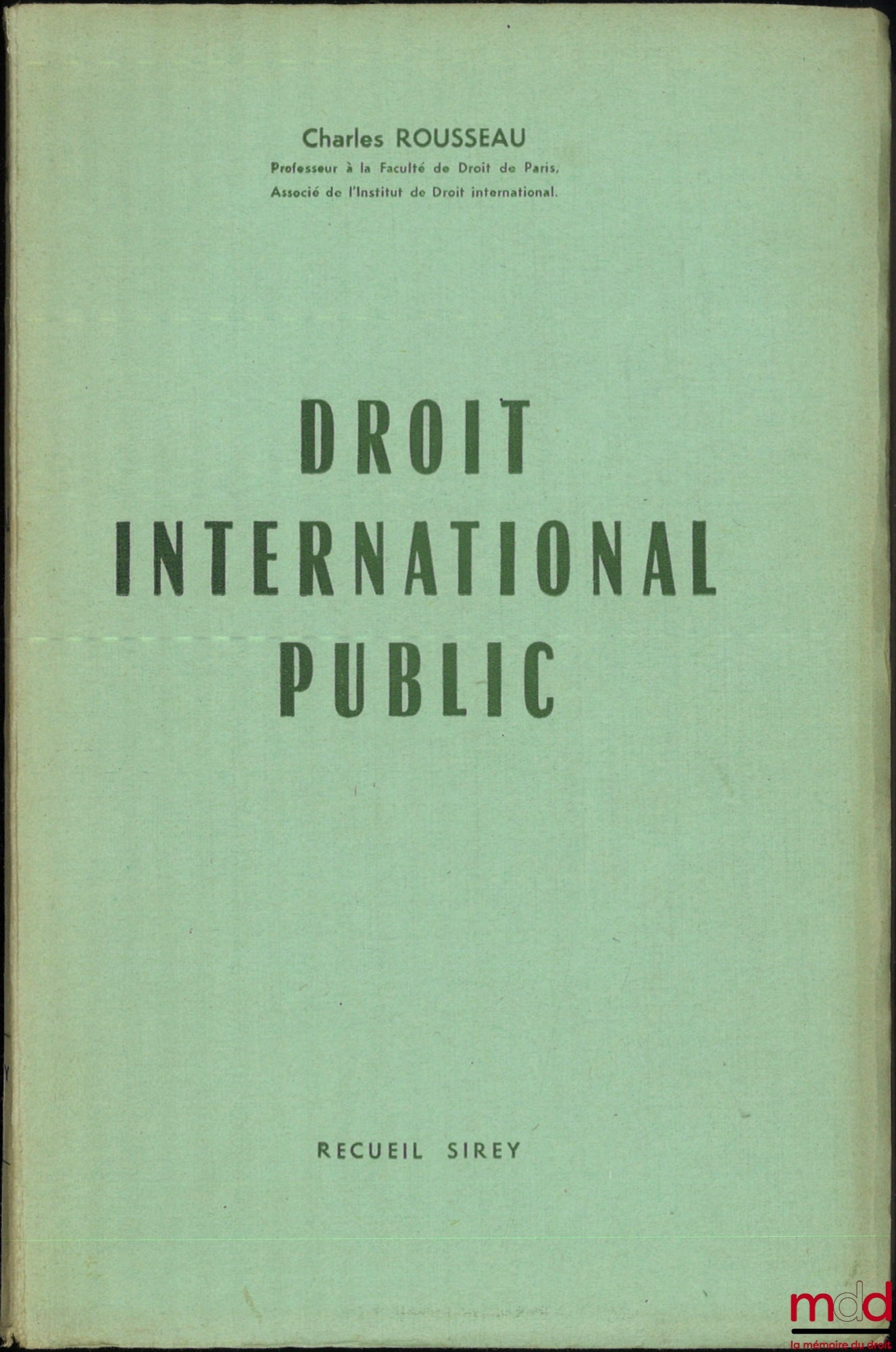 ROUSSEAU (Charles) – PUBLIC INTERNATIONAL LAW