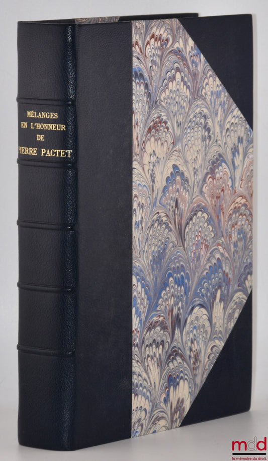 [Pactet Miscellany] – THE SPIRIT OF INSTITUTIONS, THE BALANCE OF POWERS, Miscellany in honor of Pierre Pactet