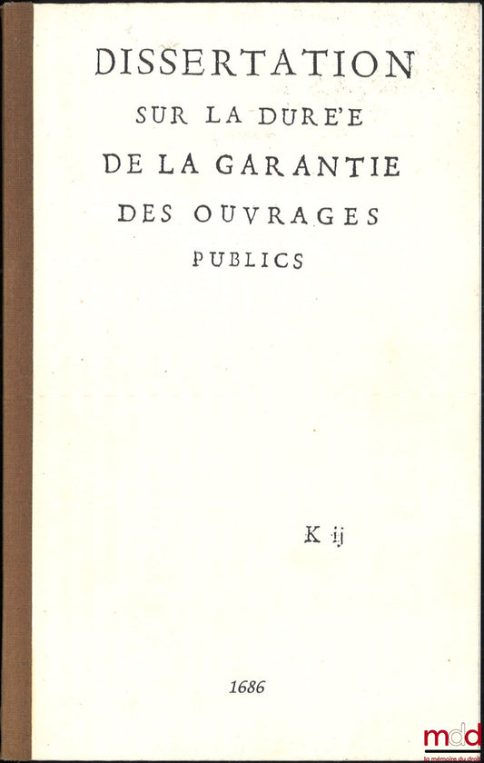 [Anonyme] – DISSERTATION SUR LA DURÉE DE LA GARANTIE DES OUVRAGES PUBLICS