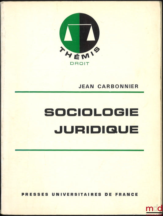 CARBONNIER (Jean) – SOCIOLOGIE JURIDIQUE, coll. Thémis Droit