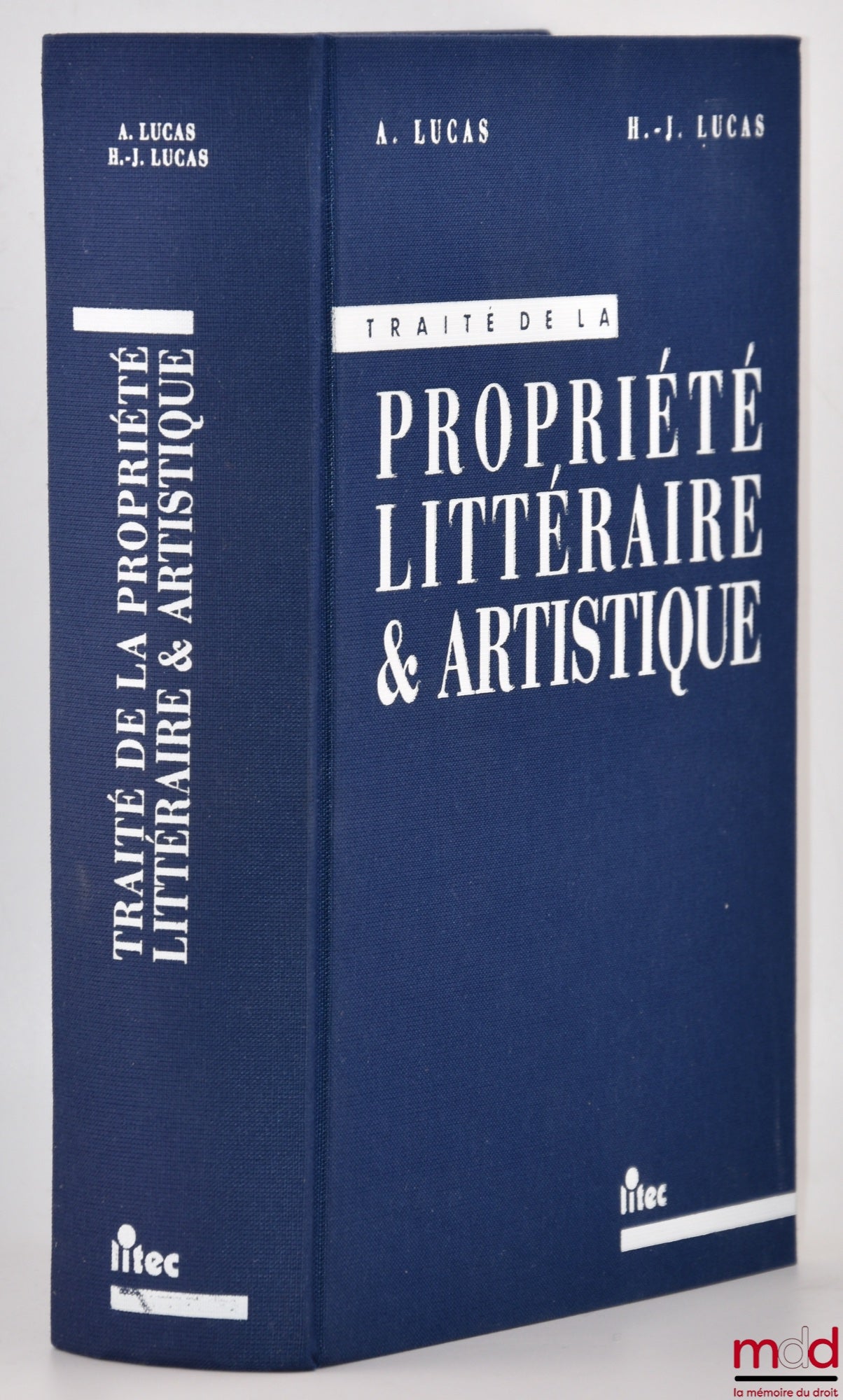 LUCAS (André & Henri-Jacques) – TREATISE ON LITERARY AND ARTISTIC PROPERTY, coll. Treatises
