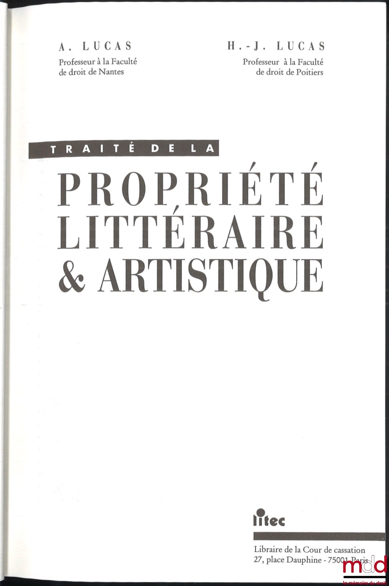 LUCAS (André & Henri-Jacques) – TREATISE ON LITERARY AND ARTISTIC PROPERTY, coll. Treatises