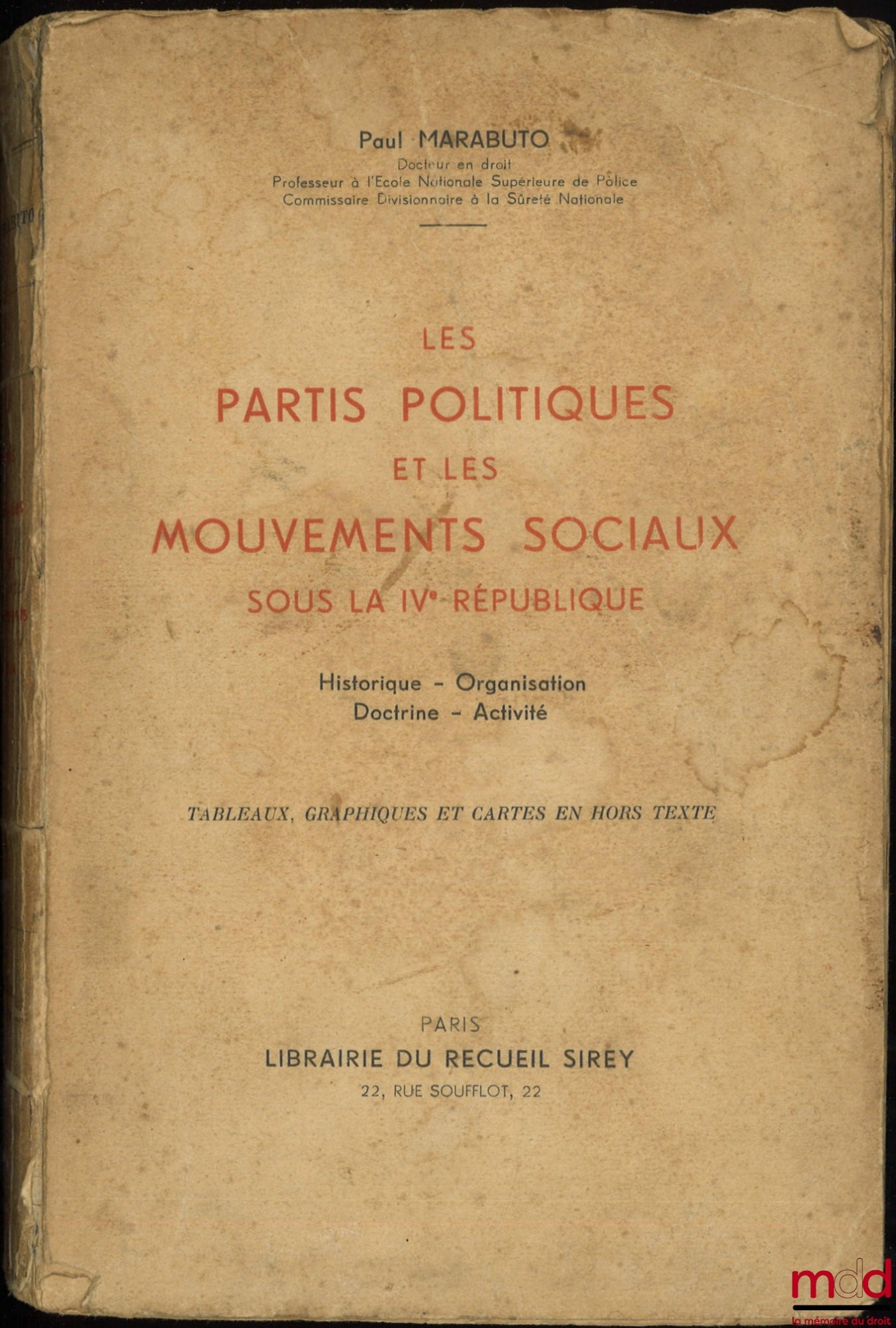 MARABUTO (Paul) – POLITICAL PARTIES AND SOCIAL MOVEMENTS UNDER THE FOURTH REPUBLIC: History - Organization - Doctrine - Activity