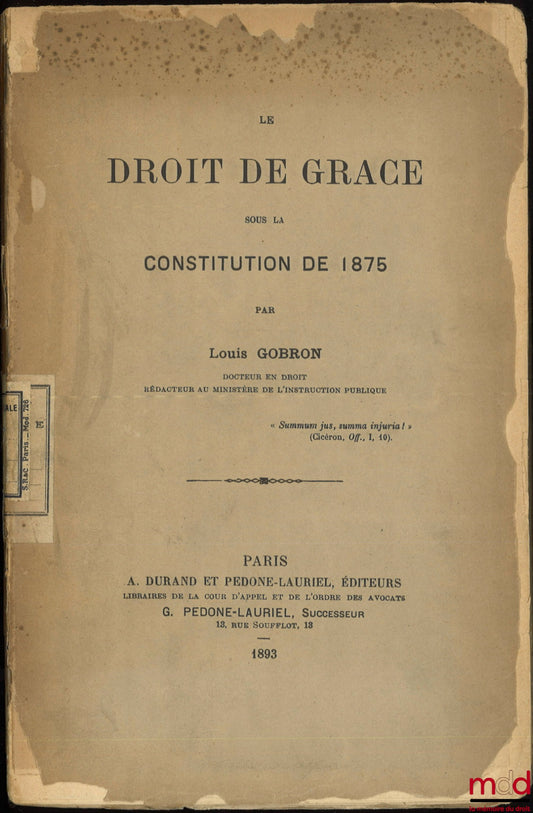 GOBRON (Louis) – CAN THE RIGHT OF PARDON BE USED TO REMISSION DISCIPLINARY SENTENCES?