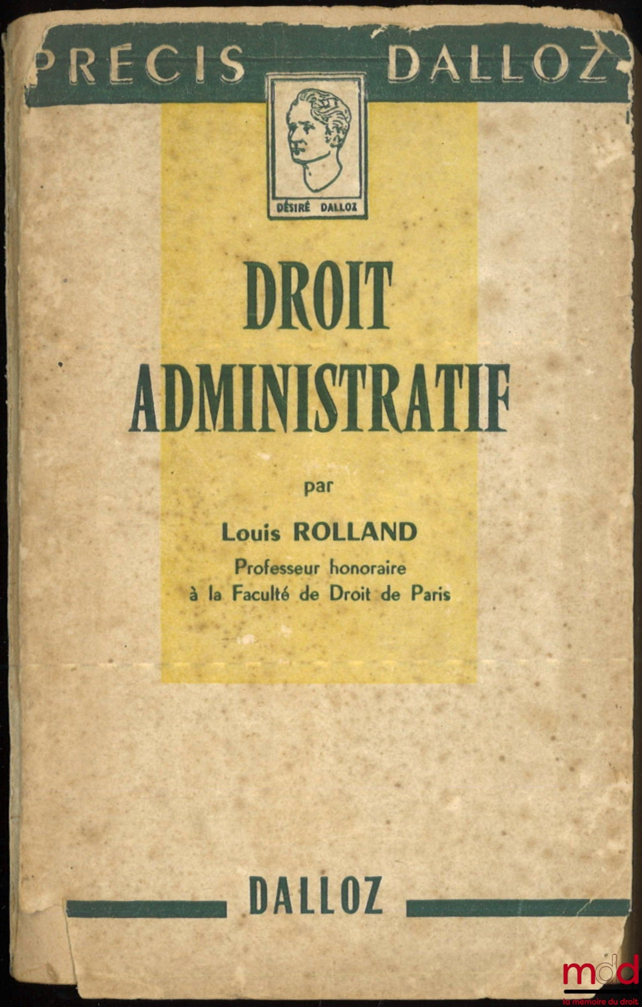 ROLLAND (Louis) – PRECIS OF ADMINISTRATIVE LAW, 11th ed., coll. Petits précis Dalloz