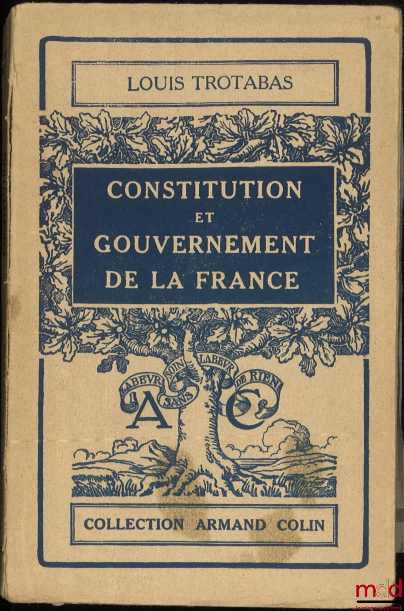 TROTABAS (Louis) – CONSTITUTION AND GOVERNMENT OF FRANCE, Armand Colin collection