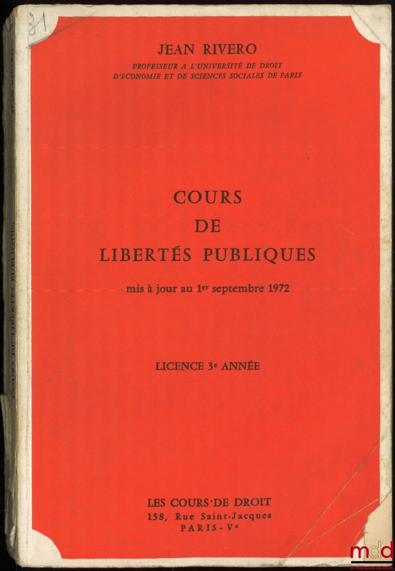 RIVERO (Jean) – COURSE IN PUBLIC LIBERTIES, Updated September 1, 1972, 3rd year Bachelor's Degree