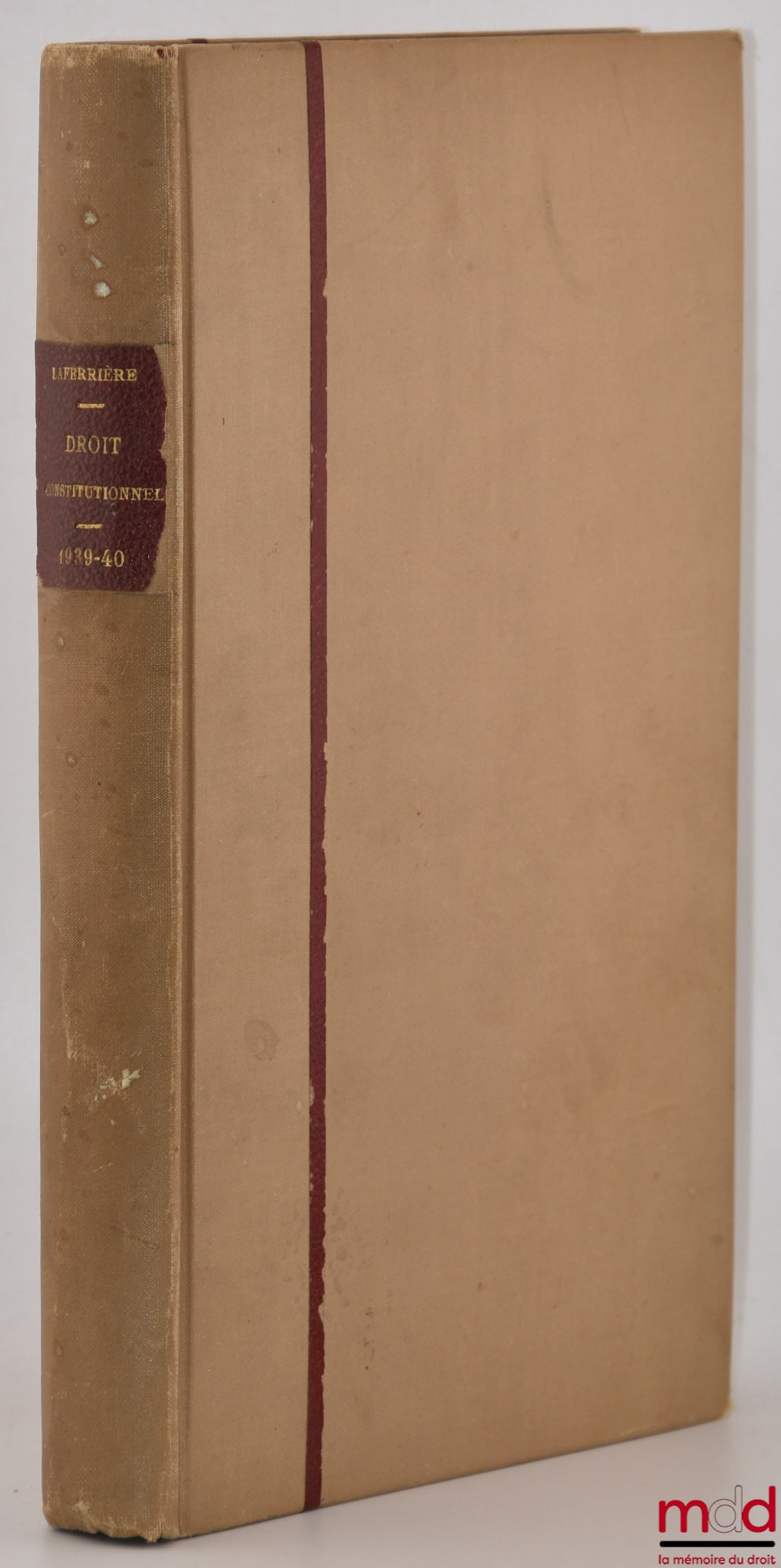 LAFERRIÈRE (Julien) – WRITTEN EXAMS IN CONSTITUTIONAL LAW, 1st year, 1939-1940