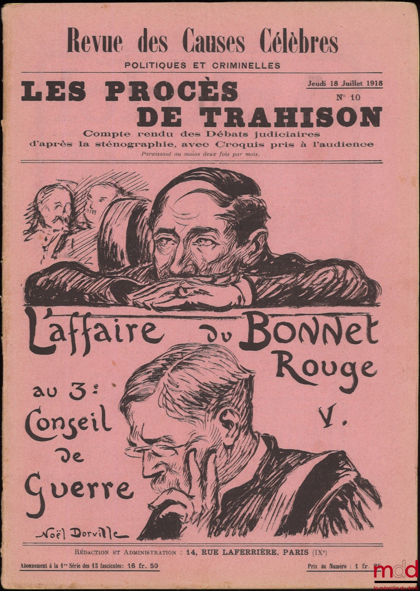 [Procès] – LES PROCÈS DE TRAHISON, L’AFFAIRE DU BONNET ROUGE AU 3e CONSEIL DE GUERRE, Compte-rendu des Débats judiciaires d’après la sténographie, avec Croquis pris à l’audience, Revue des Causes célèbres politiques et criminelles, Jeudi 18 juillet 1918,