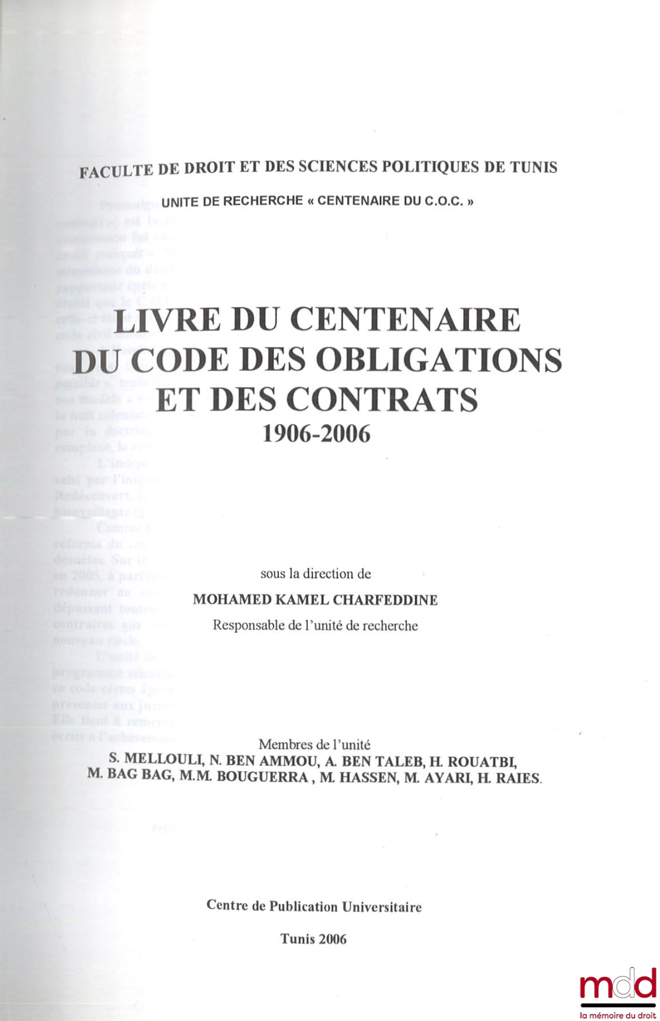 [Collective] – CENTENARY BOOK OF THE CODE OF OBLIGATIONS AND CONTRACTS, 1906 - 2006, ed. Mohamed Kamel Charfeddine, Faculty of Law and Political Science of Tunis