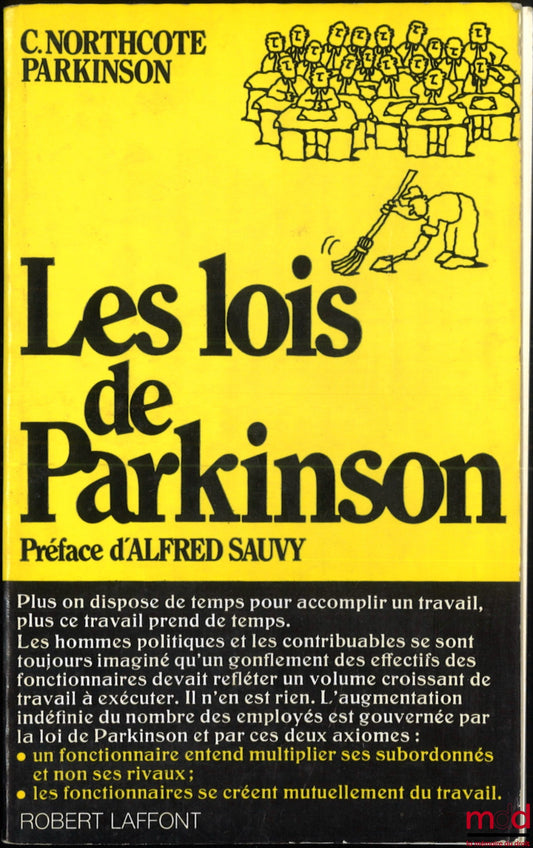 NORTHCOTE PARKINSON (C.) – LES LOIS DE PARKINSON, Traduit de l’américain par Jérôme de Villehouverte, Préface d’Alfred Sauvy