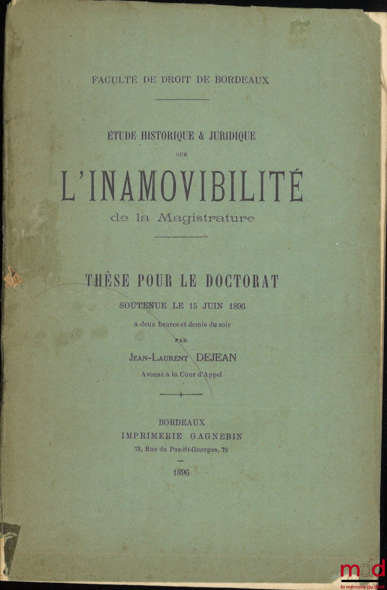 DEJEAN (Jean-Laurent) – HISTORICAL & LEGAL STUDY ON THE IRREMAVIBILITY OF THE JUDICIARY, Thesis, Faculty of Law of Bordeaux