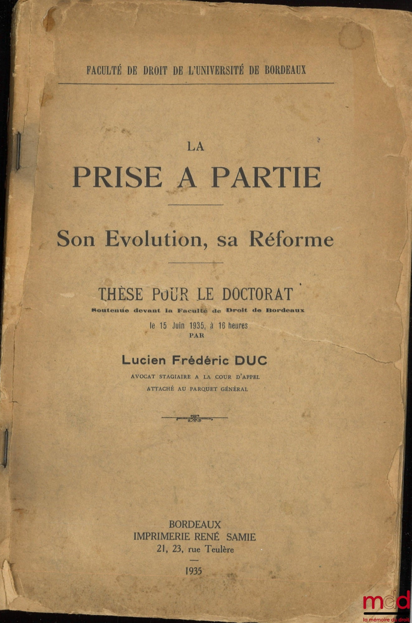 DUC (Lucien Frédéric) – THE CHALLENGE, Its evolution, its reform, Thesis, Faculty of Law of the University of Bordeaux