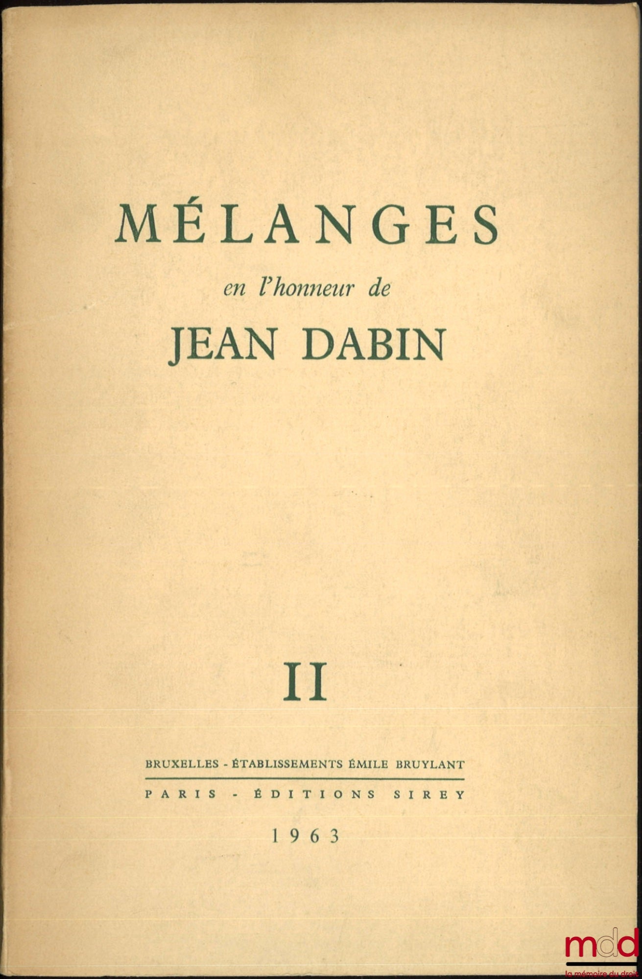 [Dabin Miscellany] – Miscellany in Honor of Jean Dabin, I - General Theory of Law; II - Positive Law