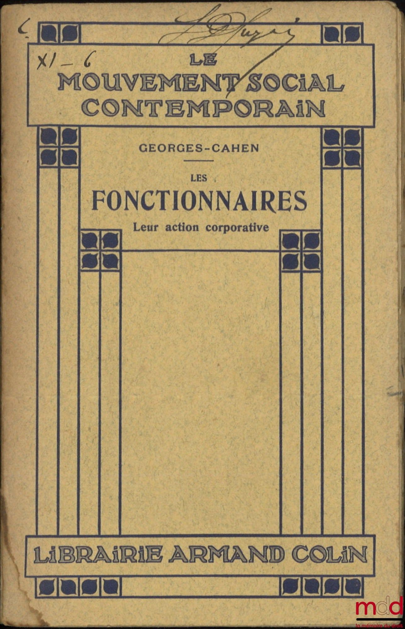 GEORGES-CAHEN – CIVIL SERVANTS, THEIR CORPORATE ACTION, coll. The Contemporary Social Movement