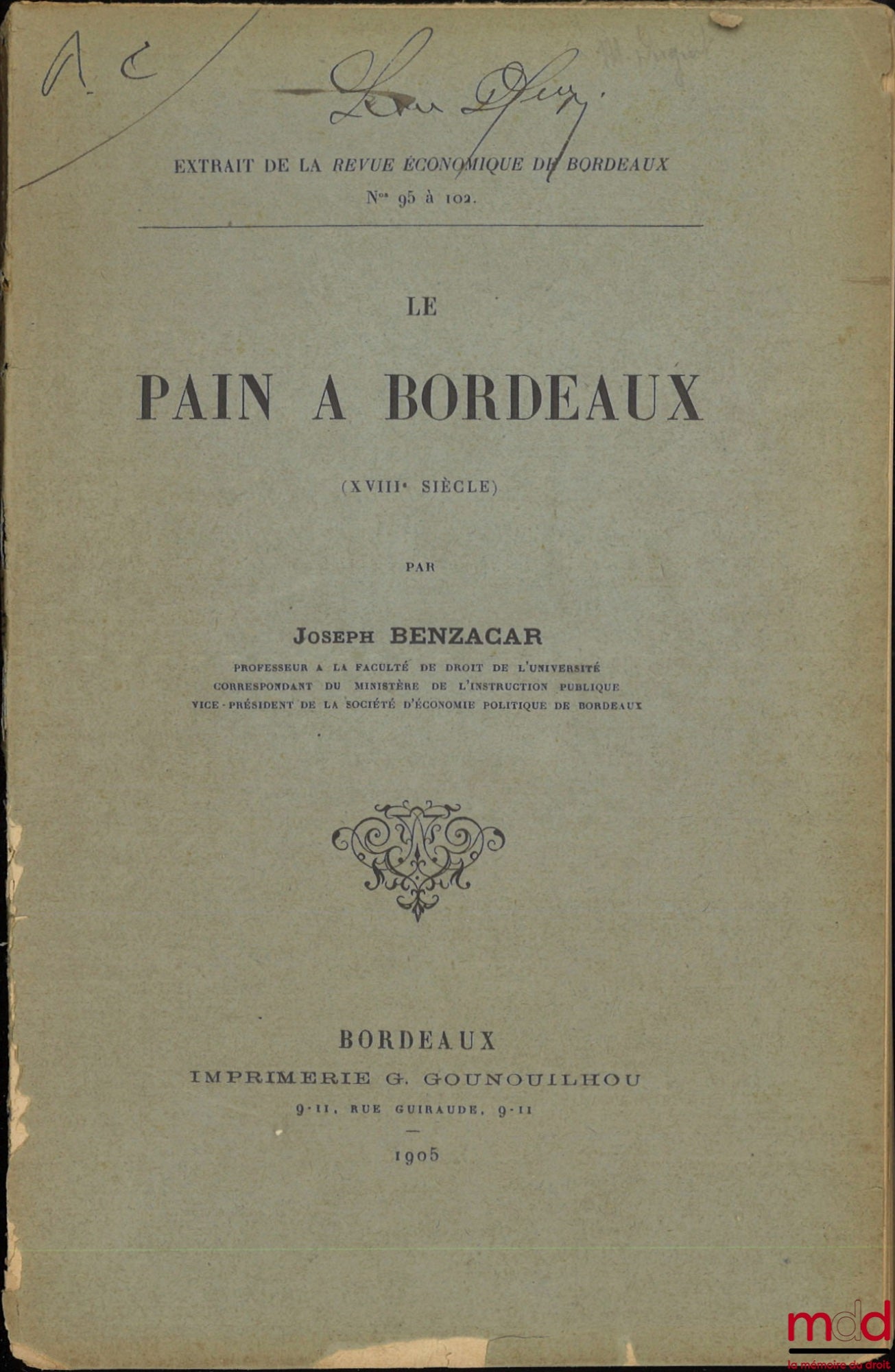 BENZACAR (Joseph) – LE PAIN À BORDEAUX (XVIIIe siècle), Extrait de la revue économique de Bordeaux, n° 95 à 102